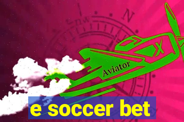 e soccer bet